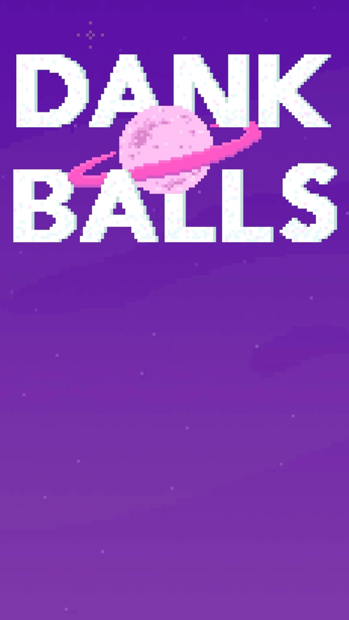 Dank Balls  v1.0.4